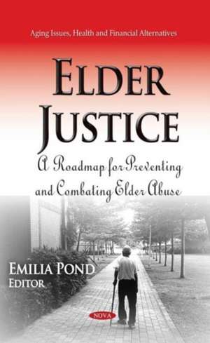 Elder Justice de Emilia Pond