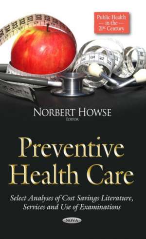 Preventive Health Care de Norbert Howse