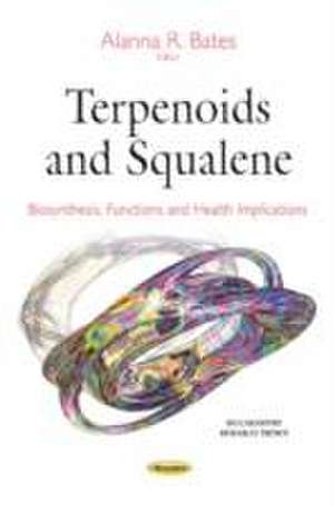 Terpenoids and Squalene de Alanna R. Bates