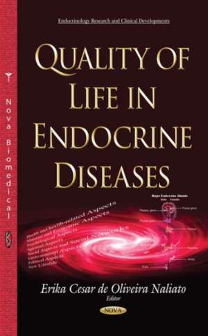 Quality of Life in Endocrine Diseases de Erika Cesar De Oliveira Naliato