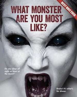 What Monster Are You Most Like? de Brooke Rowe