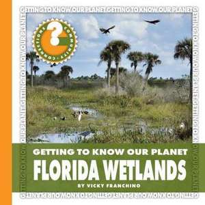 Florida Wetlands de Vicky Franchino