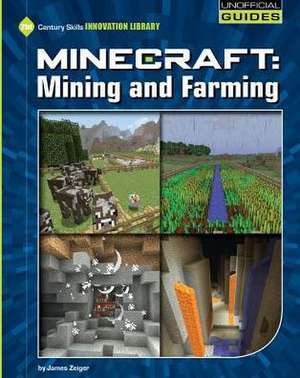 Minecraft: Mining and Farming de James Zeiger