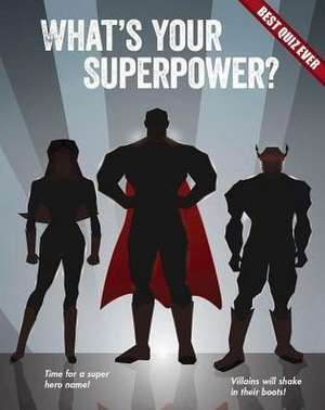 What's Your Superpower? de Brooke Rowe