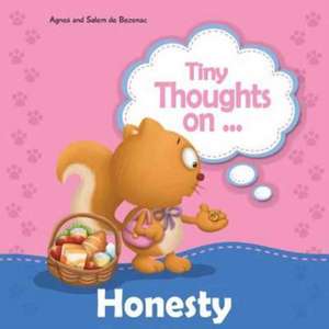 Tiny Thoughts on Honesty de Agnes De Bezenac