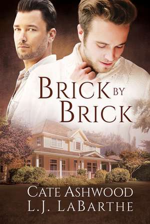 Brick by Brick de Cate Ashwood