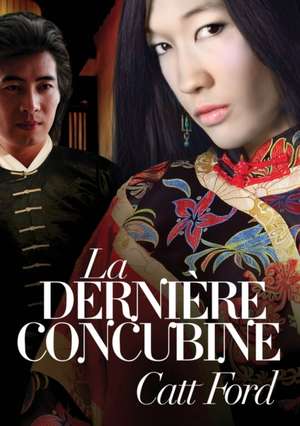 Dernire Concubine (Translation) de Catt Ford