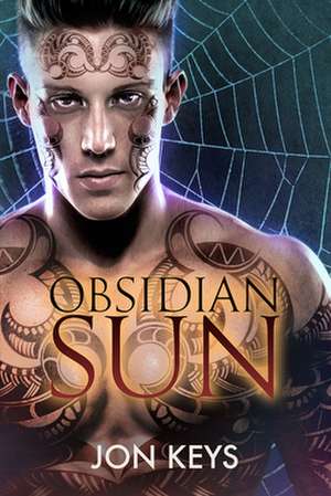 Obsidian Sun de Jon Keys