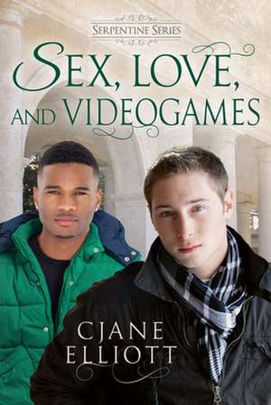 Sex, Love, and Videogames de Cjane Elliott