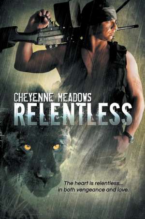 Relentless de Cheyenne Meadows