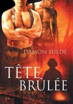 Tete Brulee (Translation) de Damon Suede