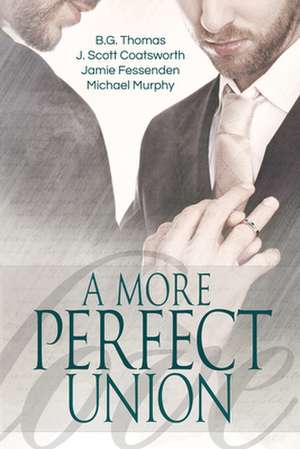 A More Perfect Union de B. G. Thomas