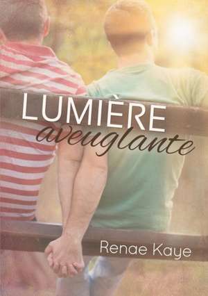 Lumiere Aveuglante de Renae Kaye