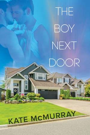 The Boy Next Door de Kate Mcmurray