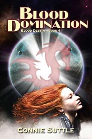 Blood Domination de Connie Suttle