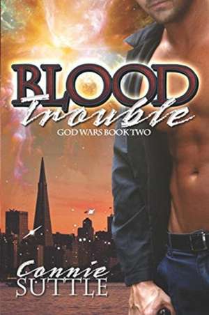 Blood Trouble de Connie Suttle