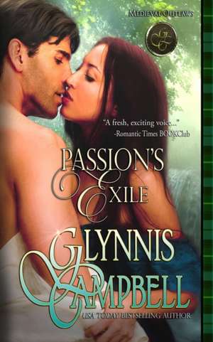 Passion's Exile de Glynnis Campbell