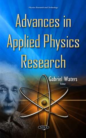 Advances in Applied Physics Research de Gabriel Waters