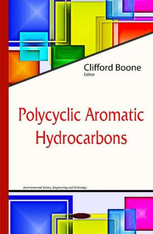 Polycyclic Aromatic Hydrocarbons de Clifford Boone