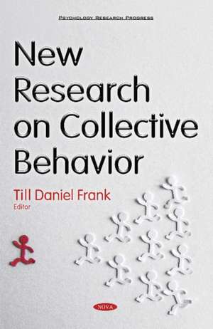 New Research on Collective Behavior de Dr Till Daniel Frank