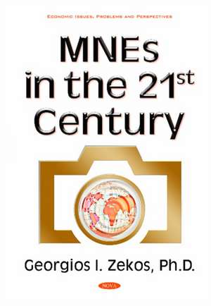 MNEs in the 21st Century de Georgios I. Zekos