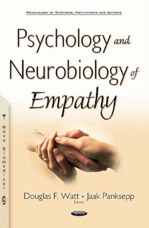 Psychology & Neurobiology of Empathy de Douglas F Watt