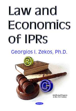 Law & Economics of IPRs de Georgios I. Zekos