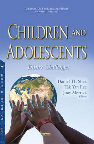 Children & Adolescents: Future Challenges de Daniel TL Shek