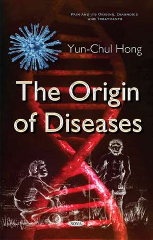 Origin of Diseases de Yun-Chul Hong