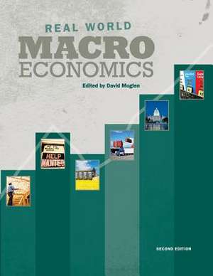 Real World Macroeconomics de David Moglen