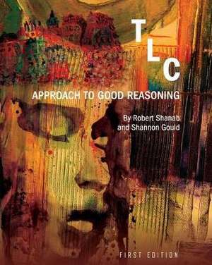 TLC: Approach to Good Reasoning de Robert Shanab