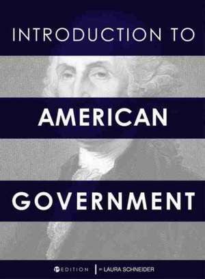 Introduction to American Government de Laura Schneider