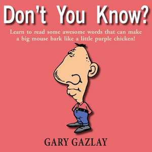 Don't You Know? de Gary Gazlay