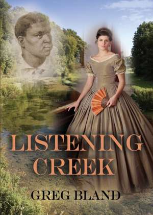 Listening Creek de Greg Bland