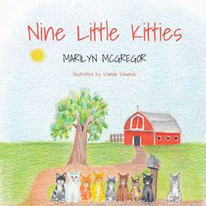 Nine Little Kitties de Marilyn McGregor