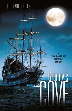 Granny's Cove de Paul A Chiles