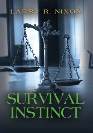 Survival Instinct de Larry R Nixon