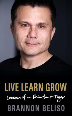 Live Learn Grow de Brannon Beliso