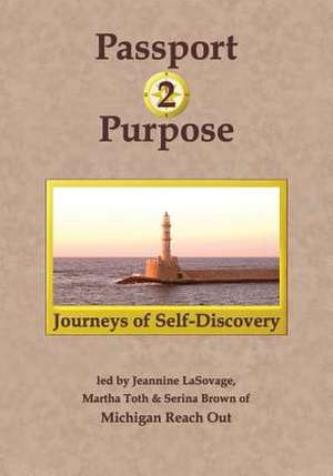 Passport 2 Purpose de Jeannine Lasovage