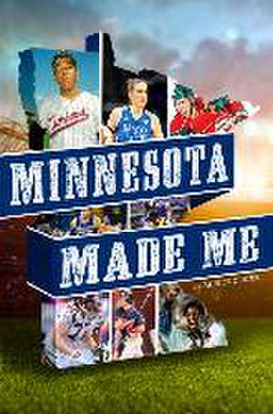 Minnesota Made Me de Patrick C Borzi