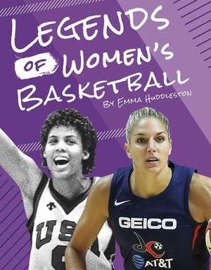 Legends of Women's Basketball de Emma Huddleston