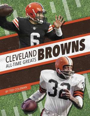 Cleveland Browns All-Time Greats de Ted Coleman