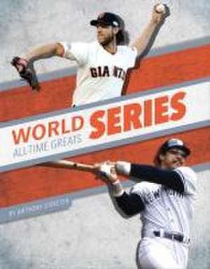 World Series All-Time Greats de Anthony Streeter