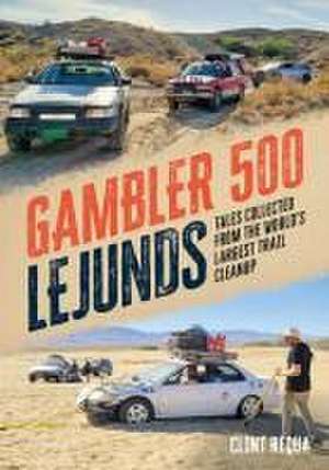 Gambler 500 Lejunds de Clint Requa