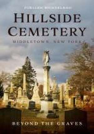 Hillside Cemetery, Middletown, New York de Joellen Hundeland