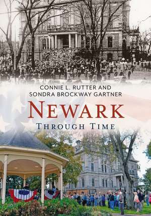 Newark Through Time de Sondra Gartner