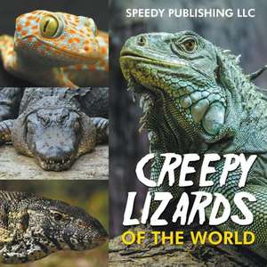 Creepy Lizards of the World: How to Save the Sinking Marriage de Speedy Publishing LLC