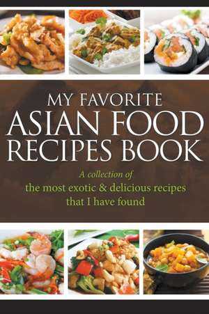 My Favorite Asian Food Recipes Book de Jornal Easy