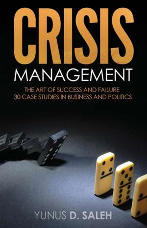 Crisis Management de Yunus D Saleh
