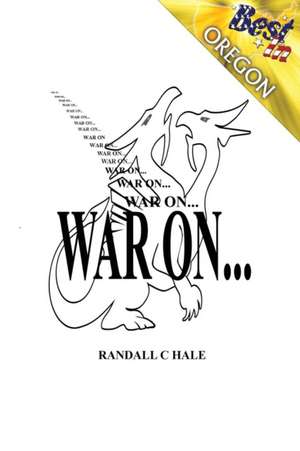 War On... (Best in State) de Randall C. Hale